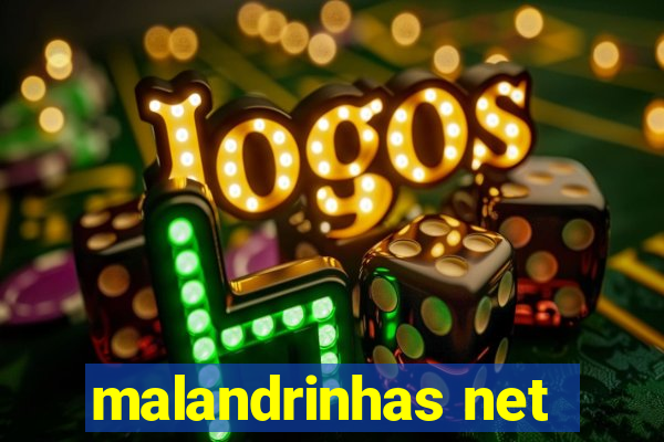 malandrinhas net